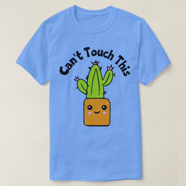 Cant Touch This Cactus T-Shirt (Design vorne)