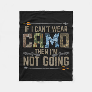 Cant Wear Camouflage wird nicht lustig Bow Jagd Ar Fleecedecke