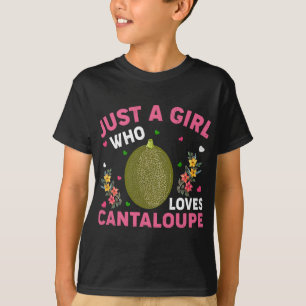 Cantaloupe Fruit Lover Just A Girl, die Canta Lieb T-Shirt