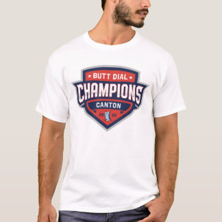 Canton Hintern Dial Champions T-Shirt