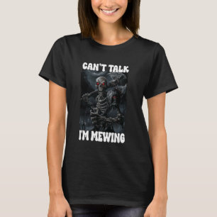Canu2019t Vortrag Ich bin dabei, Cringe Skeleton T-Shirt