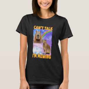 Canu2019t Vortrag I'm Mewing Capybara T-Shirt