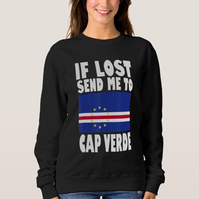 Cap Verde Flag Design  If lost send me to Cap Verd Sweatshirt (Vorderseite)