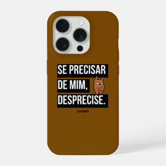 Capa para celular “Se precisar de mim, desprecise" iPhone 15 Pro Hülle