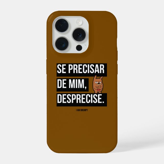 Capa para celular “Se precisar de mim, desprecise" iPhone Hülle (Rückseite)