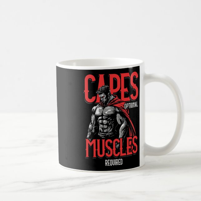 Capes Optional Muscles Required Funny Gym Meme 1  Kaffeetasse (Rechts)