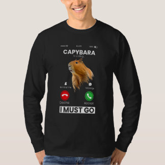 Capibara Rodent Capybara Is Calling Animal Humor T-Shirt