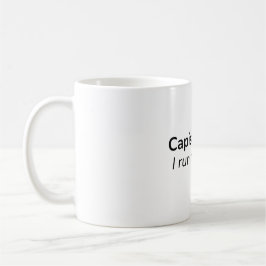 Capisce? Ich leite den Haushalt. – Kaffeetasse