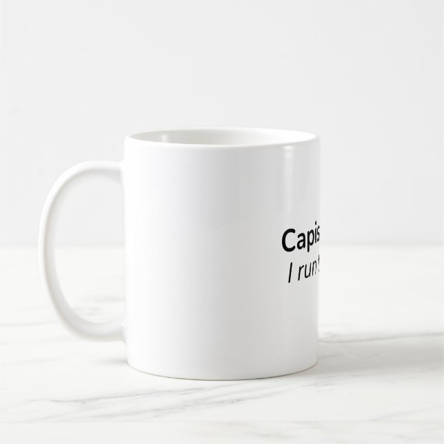 Capisce? Ich leite den Haushalt. – Kaffeetasse (Links)