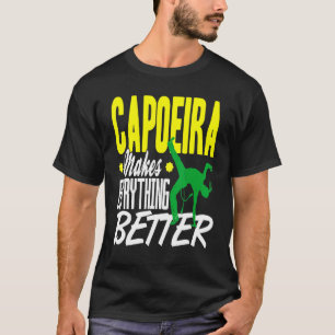 Capoeira Alles besser T-Shirt