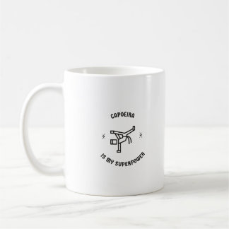 Capoeira ist meine Supermacht Kaffeetasse