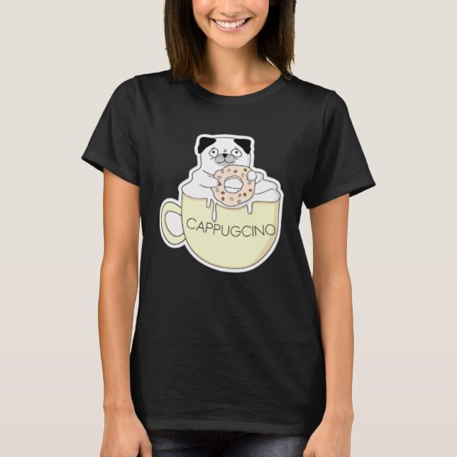 CappugCino Cute Pug with a Cookie in a Cappuccino  T-Shirt (Vorderseite)