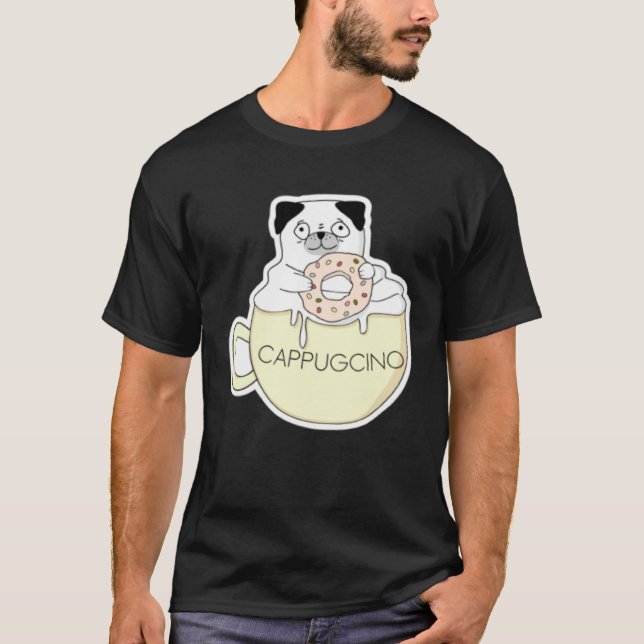 CappugCino Cute Pug with a Cookie in a Cappuccino  T-Shirt (Vorderseite)