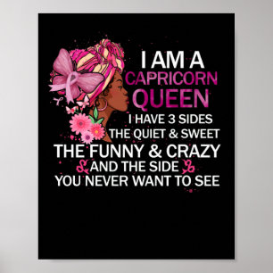Capricorn Black Queen I have 3 Sides April Girl Poster