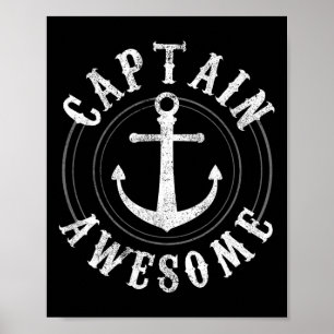 Captain Awesome - Boating Sailing Anker Schifffahr Poster