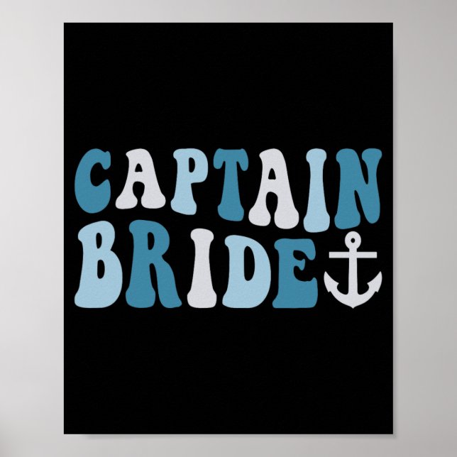 Captain Bride Groovy Cruise Nautical Bachelorette Poster (Vorne)