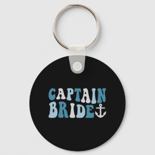 Captain Bride Groovy Cruise Nautical Bachelorette Schlüsselanhänger