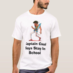 captain cooles, Schule Kapitän-Cool Says Stay In T-Shirt