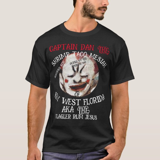 CAPTAIN DAN SHRIMP TACO MESSIAH KEY WEST FLORIDA T-Shirt (Vorderseite)