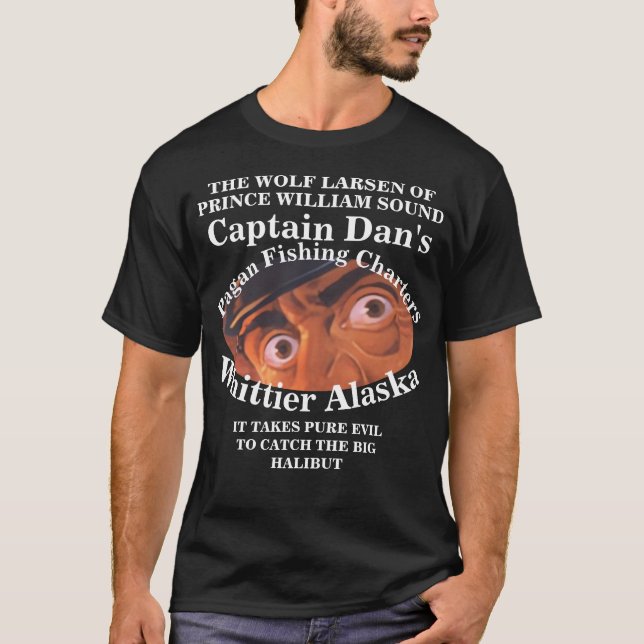 CAPTAIN DAN THE WOLF LARSEN OF ALASKA AK T-Shirt (Vorderseite)