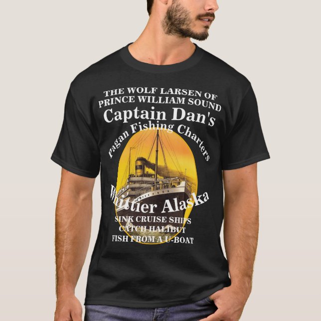 CAPTAIN DAN THE WOLF LARSEN OF ALASKA AK T-Shirt (Vorderseite)
