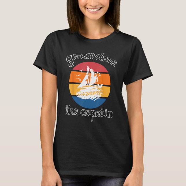 Captain Grandma Sailing Boat Life o captain my cap T-Shirt (Vorderseite)