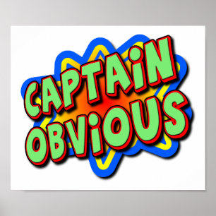 Captain Oblivious Funny Poster