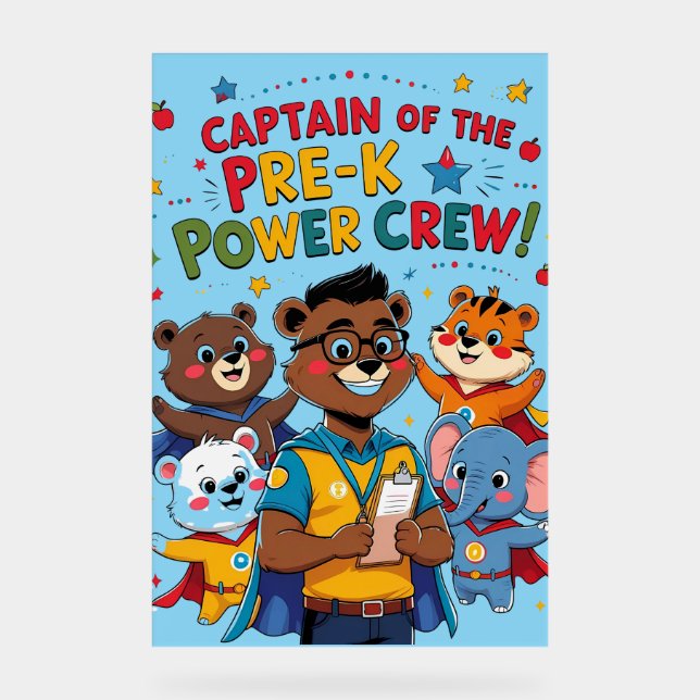 "Captain of the Pre-K Power Crew – Classroom  Acrylschild (Vorderseite)