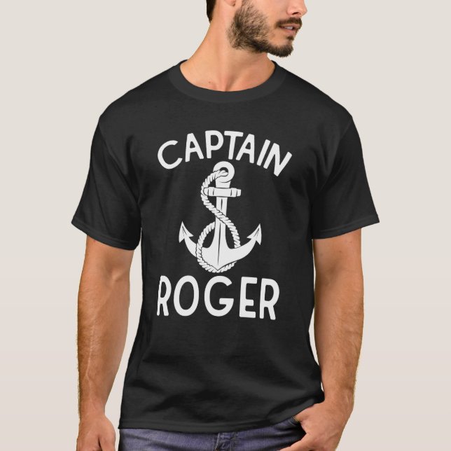 Captain Roger Boat Yacht Ship Boating Anchor T-Shirt (Vorderseite)