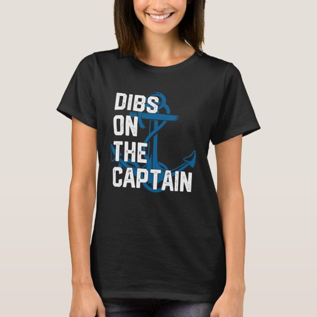 Captain s Wife Dibs on The Captain T-Shirt (Vorderseite)
