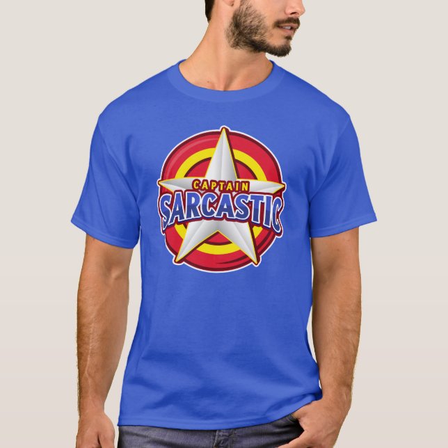 Captain Sarcastic Super Hero Style T - Shirt (Vorderseite)