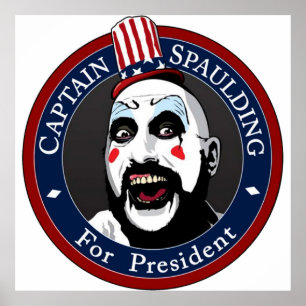 Captain Spaulding lehnt Präsident ab Poster