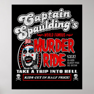 Captain Spaulding Murder Ride Poster