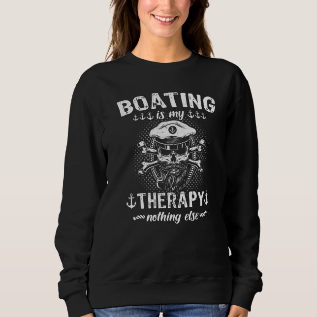 Captain Sports Boat Sailing Sailing Boat Motor Boa Sweatshirt (Vorderseite)