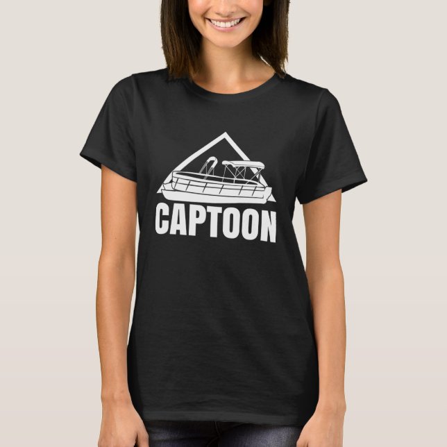 Captoon Boating Pontoon Tritoon Kapitän Pontoon B T-Shirt (Vorderseite)