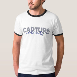 Capture Moments Typografie Motivierend Zitate T-Shirt