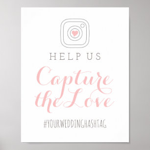 Capture the Love Blush Hochzeit Hashtag Schild