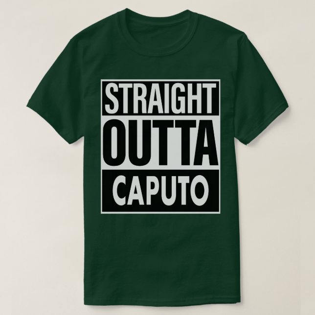 Caputo Name Straight Outta Caputo T-Shirt (Design vorne)