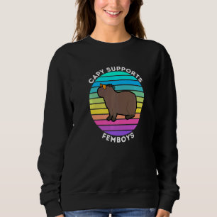 Capy unterstützt Femboys Capybara Lieben Femboys Sweatshirt