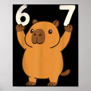 Capybara 67 Meme Sechs Sieben Lustig  Poster
