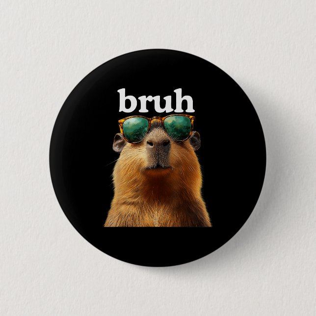Capybara Bruh With Sungles Funny Meme Lovers Men W Button (Vorderseite)
