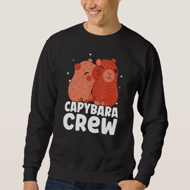 Capybara Crew  Animal Rodent Capybaras Sweatshirt (Vorderseite)