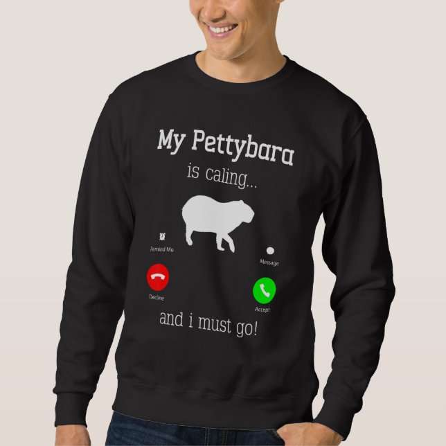 Capybara Giant Rodent For Pettybara   Sweatshirt (Vorderseite)