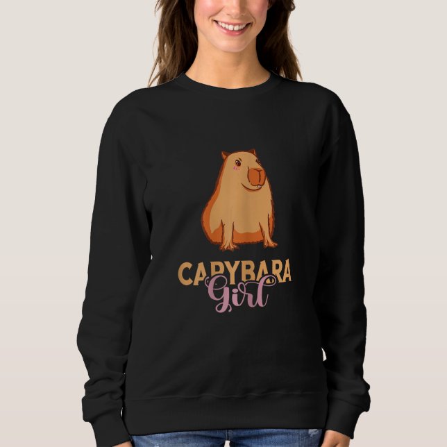 Capybara Girl Capybara Lover Rodent Animal Funny C Sweatshirt (Vorderseite)