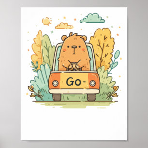 Capybara in einem Auto – Los! Motivierendes süßes Poster