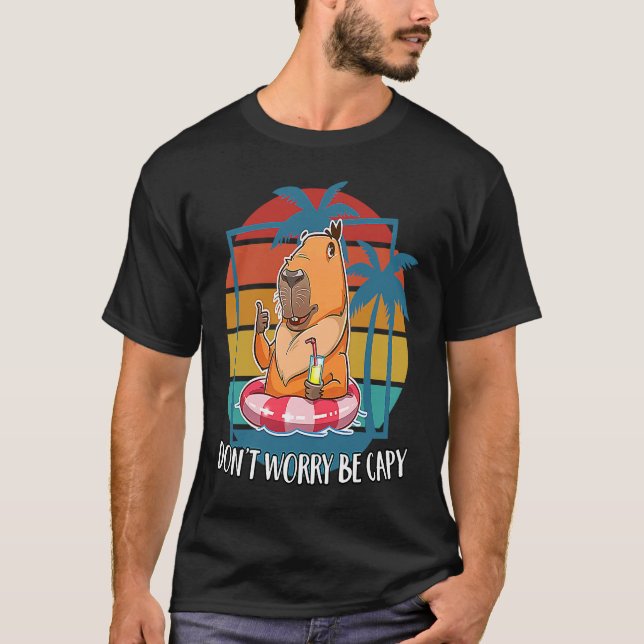 Capybara  Keine Sorge Sei Capy Capybara T-Shirt (Vorderseite)