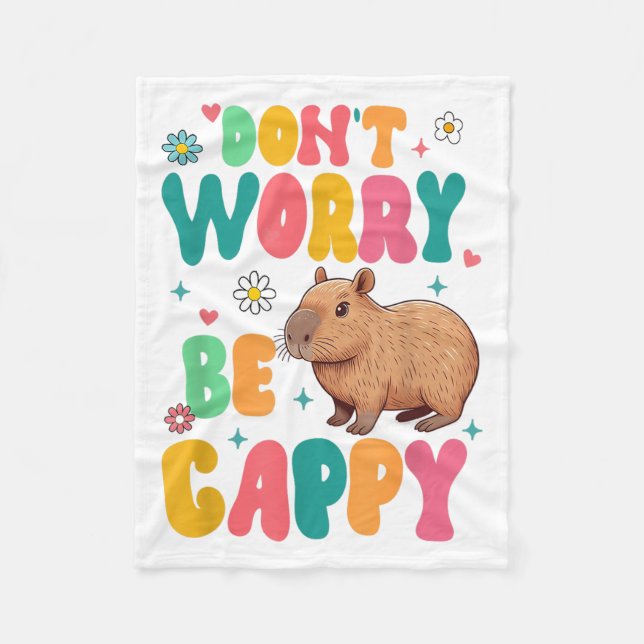 Capybara Lover Motivation Sitive Don't That Worry  Fleecedecke (Vorderseite)