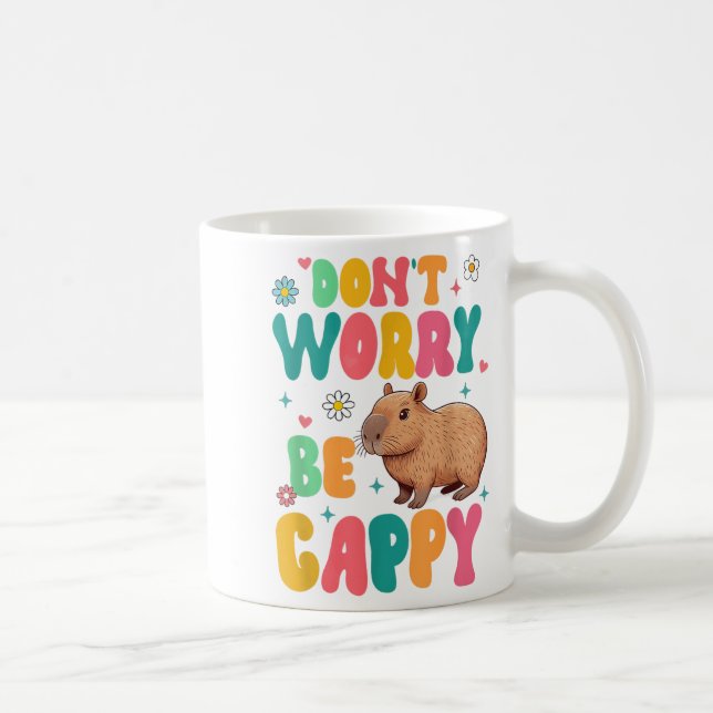 Capybara Lover Motivation Sitive Don't That Worry  Kaffeetasse (Rechts)