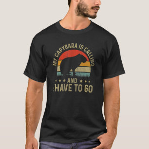Capybara meine Capybara ruft und ich muss R T-Shirt