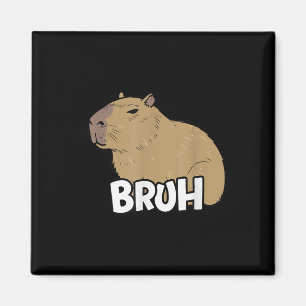 Capybara Meme Sprichwort Bruh mit Capybara Boys Gi Magnet